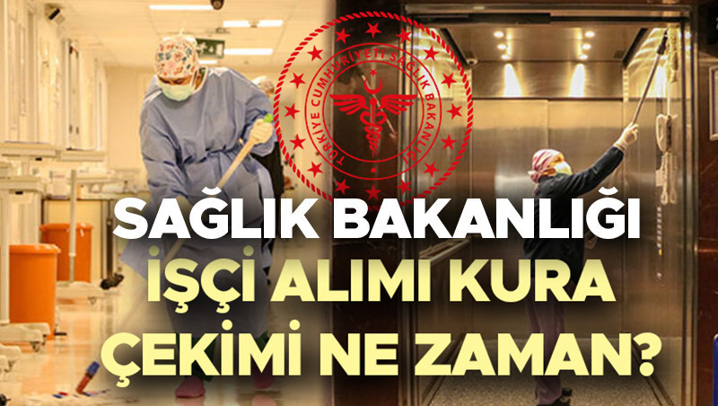 saglik bakanligi isci alimi kura tarihi 2025 takvim belli oldu saglik bakanligi 2 bin 764 isci alimi kura sonuclari ne zaman aciklanacak iskur temizlik gorevlisi ozel guvenlik gorevlisi kura cekimi canli GTLl3TyA.jpg